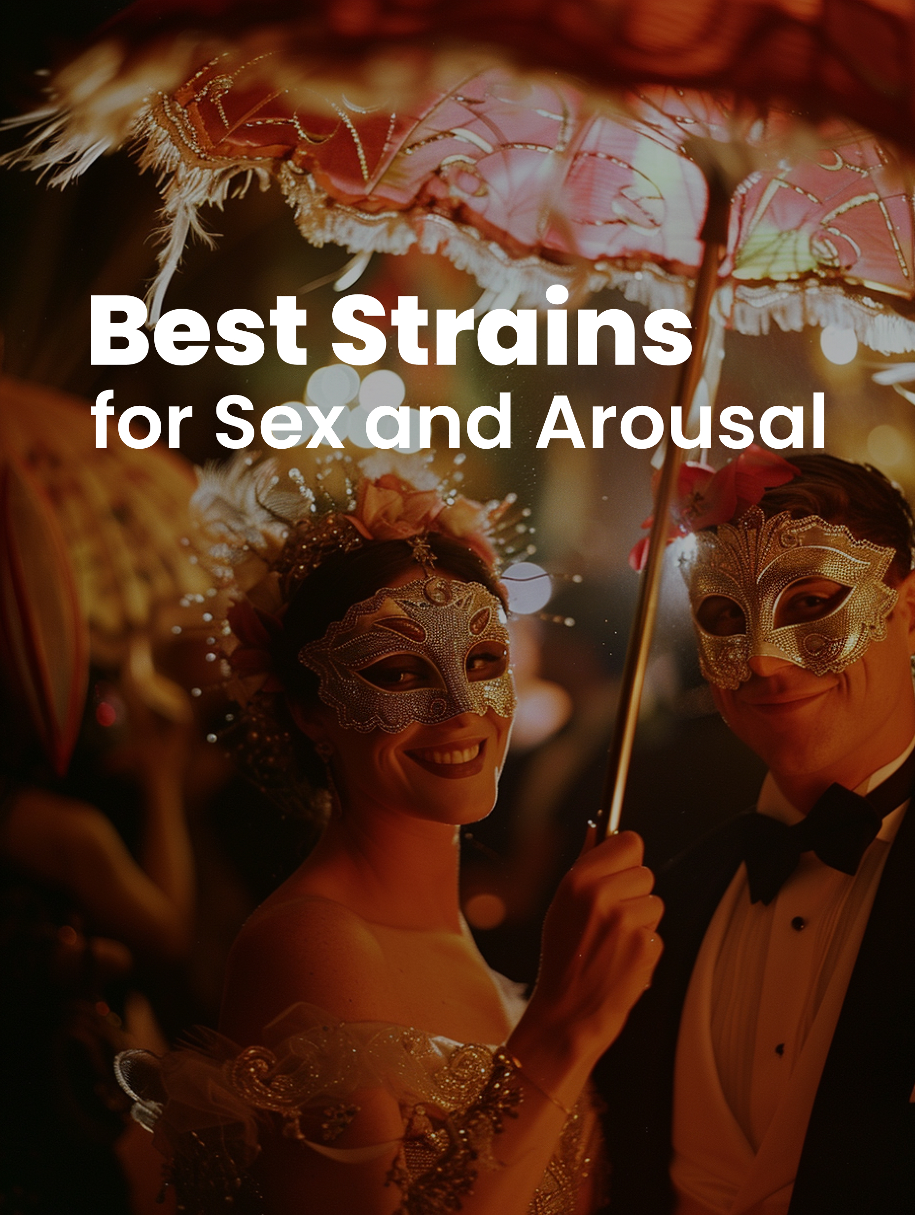 Best Strains for Sex and Arousal