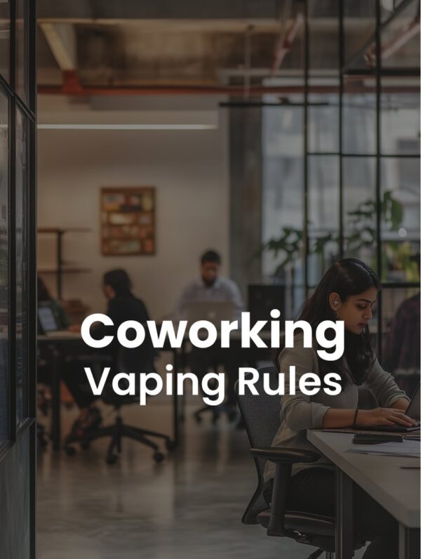 Coworking, Vaping Rules