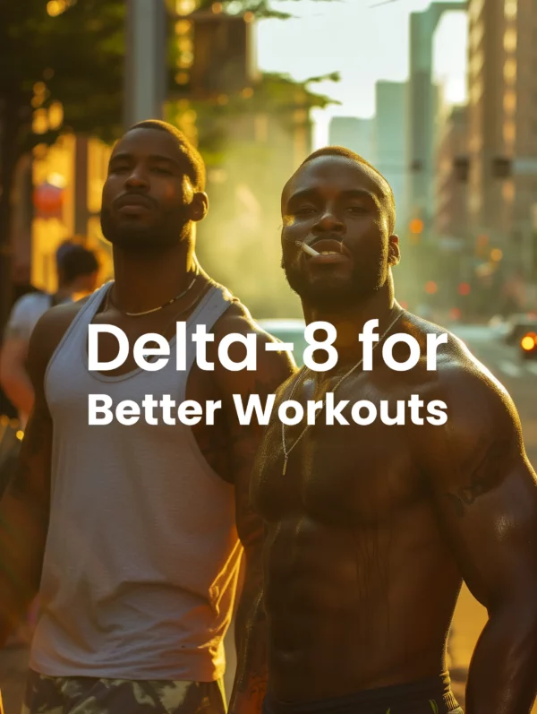 Delta 8 for better workouts