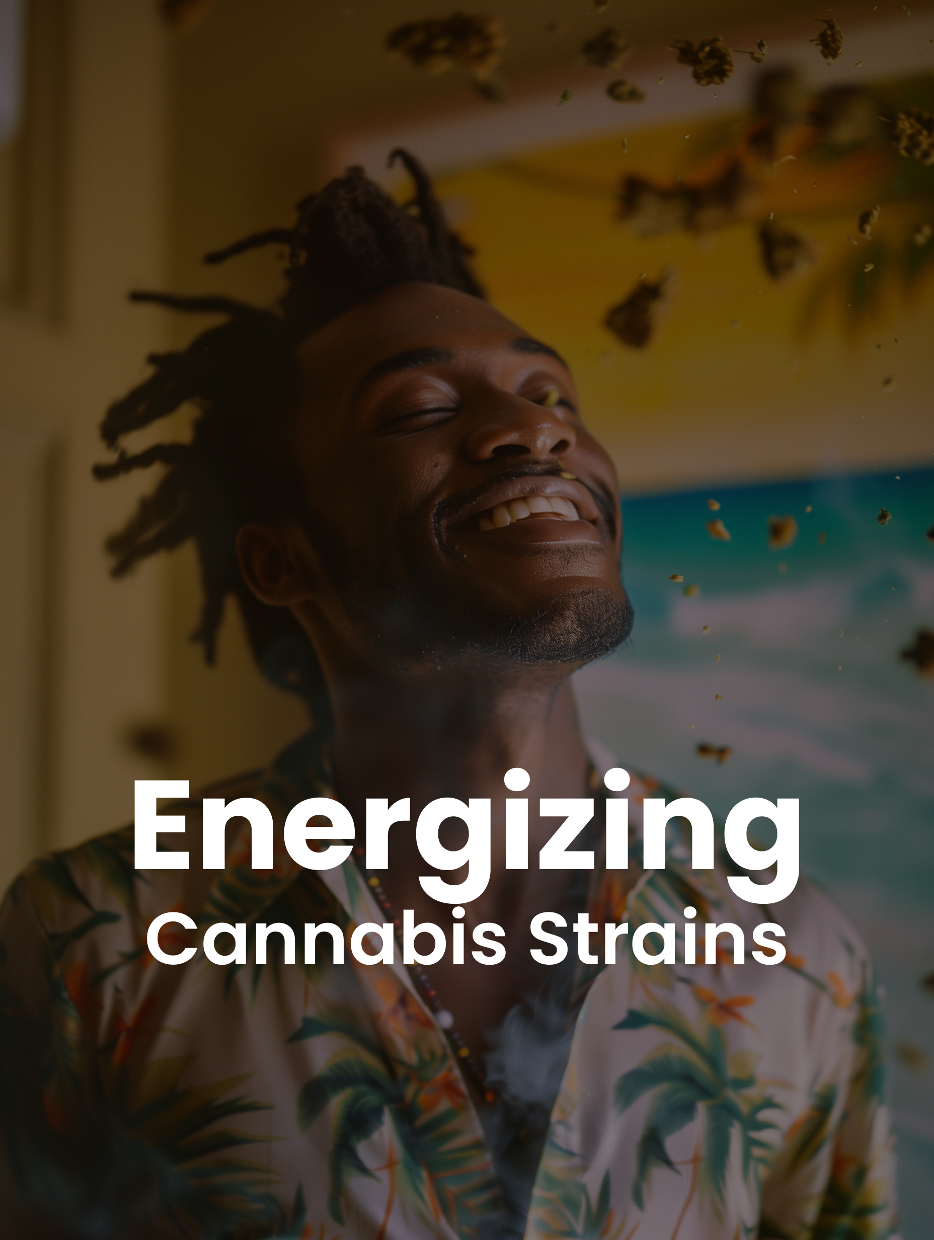 Energizing Cannabis Strains