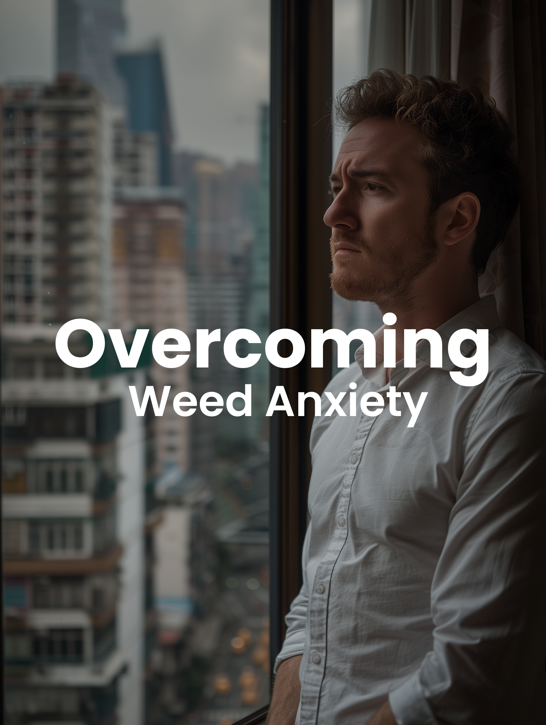 Overcoming Weed Anxiety