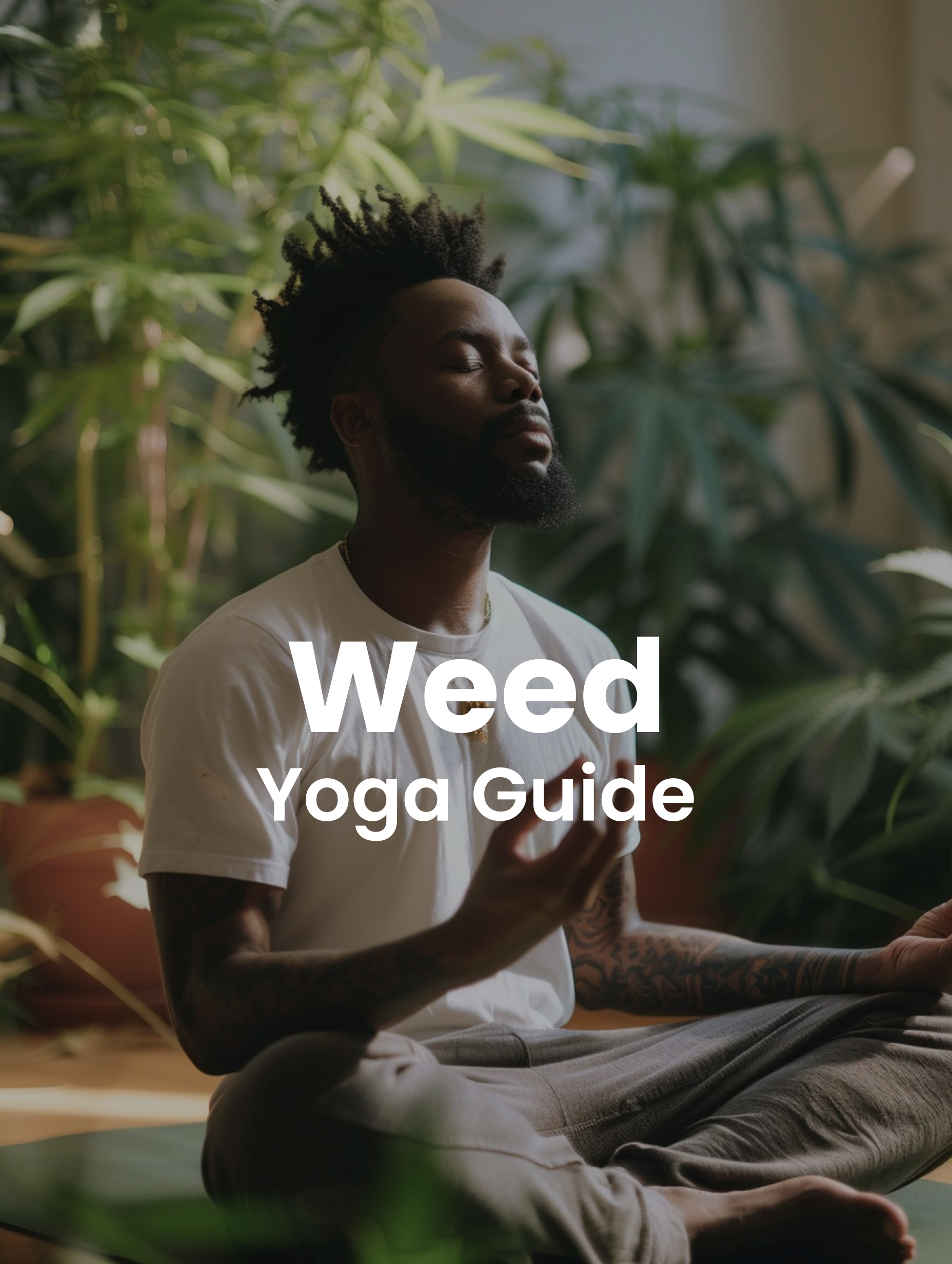 Weed Yoga Guide